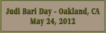 Judi Bari Day - Oakland, CA
