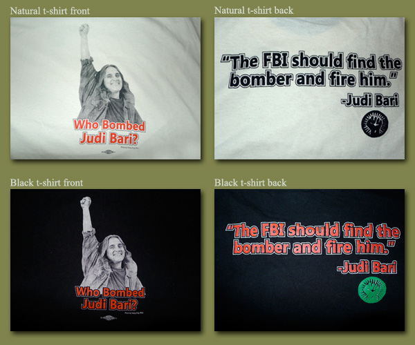 Who Bombed Judi bari T-Shirts